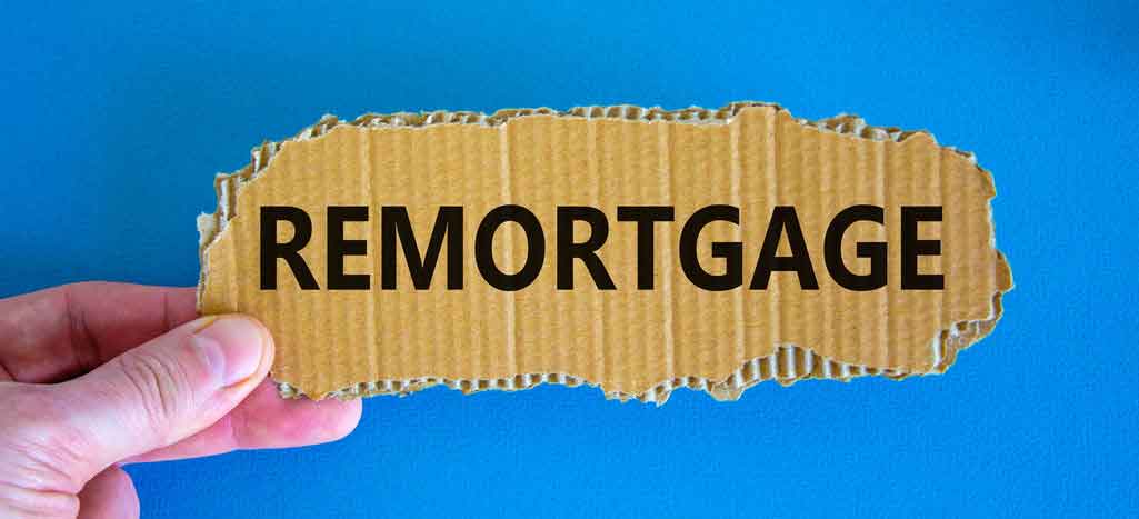 Remortgaging